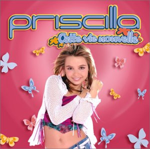 Priscilla - GEBRAUCHT Cette Vie Nouvelle - Preis vom 13.06.2026 05:28:29 h