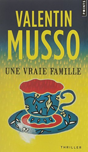 Valentin Musso Une Vraie Famille
