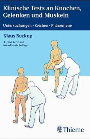 Klaus Buckup Klinische Tests An Knochen, Gelenken Und Muskeln