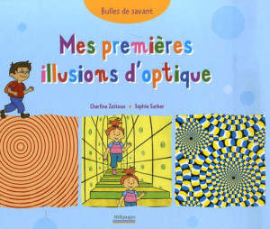Charline Zeitoun - GEBRAUCHT Mes premières illusions d'optique - Preis vom 17.06.2026 05:34:31 h