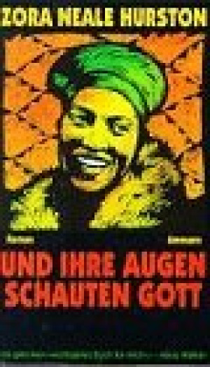 Hurston, Zora Neale Und Ihre Augen Schauten Gott