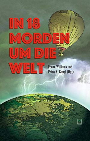 Uli Aechtner - GEBRAUCHT In 18 Morden um die Welt: Kriminelle Kurzgeschichten von fünf Kontinenten - Preis vom 31.05.2026 05:27:35 h