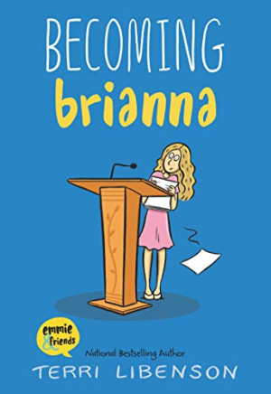 Terri Libenson - GEBRAUCHT Becoming Brianna (Emmie & Friends) - Preis vom 03.07.2026 15:50:11 h
