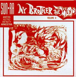 Sun Ra My Brother The Wind,Vol.2
