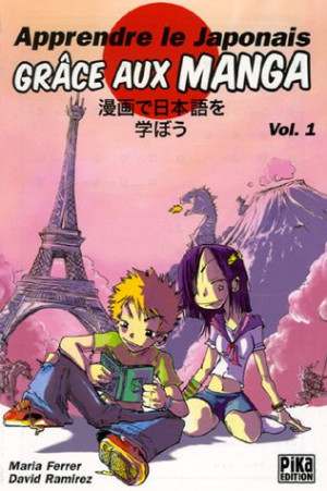 María Ferrer - GEBRAUCHT Apprendre le japonais grâce aux mangas. Vol. 1 - Preis vom 01.07.2026 23:25:56 h