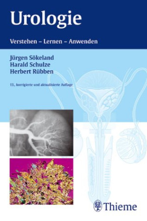Jürgen Sökeland Urologie. Verstehen, Lernen, Anwenden