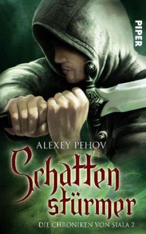 Alexey Pehov - GEBRAUCHT Schattenstürmer: Die Chroniken von Siala 2 - Preis vom 18.06.2026 05:44:55 h