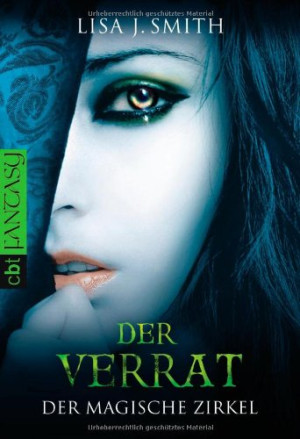 Lisa J. Smith - GEBRAUCHT Der magische Zirkel - Der Verrat - Preis vom 27.05.2026 05:29:03 h