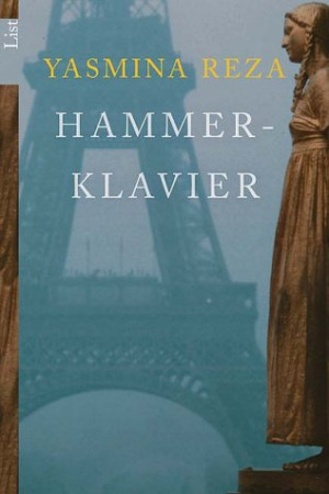 Yasmina Reza Hammerklavier: Eine Sonate