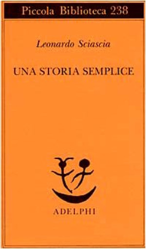 Leonardo Sciascia - GEBRAUCHT Una storia semplice (Piccola Biblioteca Adelphi) - Preis vom 07.06.2026 05:33:53 h