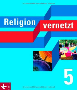 Feucht, Dr. Roland Religion Vernetzt 5: Unterrichtswerk Für Katholische Religionslehre An Gymnasien