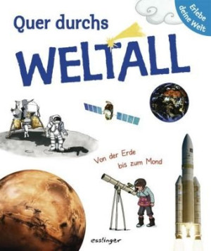 Natacha Fradin - GEBRAUCHT Quer durchs Weltall: Von der Erde bis zum Mond - Preis vom 09.07.2026 11:45:38 h
