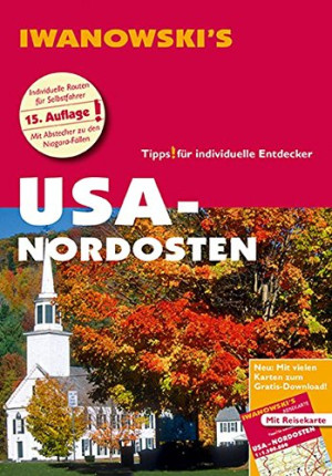 Leonie Senne Usa Nordosten - Reiseführer Von Iwanowski: Individualreiseführer Mit Extra-Reisekarte Und Karten-Download (Reisehandbuch)