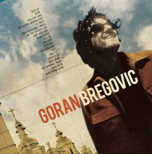 Goran Bregovic Welcome To Bregovic:Best Of Go
