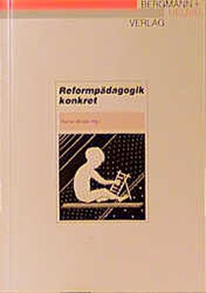 Rainer Winkel - GEBRAUCHT Reformpädagogik konkret (PB-Bücher) - Preis vom 31.05.2026 05:27:35 h