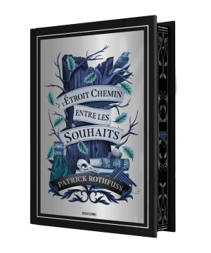 Patrick Rothfuss L'Étroit Chemin Entre Les Souhaits