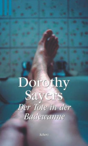 Sayers, Dorothy L. Der Tote In Der Badewanne