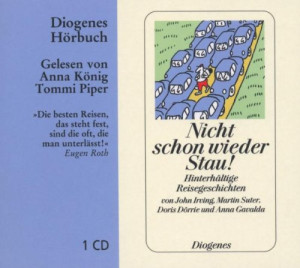 John Irving - GEBRAUCHT Nicht schon wieder Stau!: Hinterhältige Reisegeschichten - Preis vom 31.05.2026 05:27:35 h