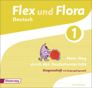 Christiane Kalenbach Flex Und Flora: Diagnoseheft 1: Mein Weg Durch Den Deutschunterricht