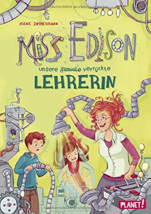Irene Zimmermann - GEBRAUCHT Miss Edison, Unsere (geniale) verrückte Lehrerin - Preis vom 03.06.2026 05:31:48 h