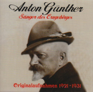 Anton Günther Sänger Des Erzgebirges 1921-31