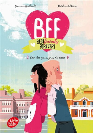 GEBRAUCHT BFF best friends forever!. Vol. 1. Loin des yeux, près du coeur - Preis vom 18.06.2026 05:44:55 h