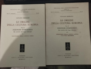Le Origini Della Cultura Europea. Dizionari Etimologici. Basi Semantiche Delle Lingue Indeuropee. Dizionario Della Lingua Greca. Dizionario Della ...