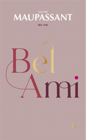Maupassant, Guy de Bel-Ami