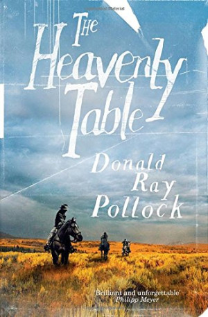 Pollock, Donald Ray The Heavenly Table