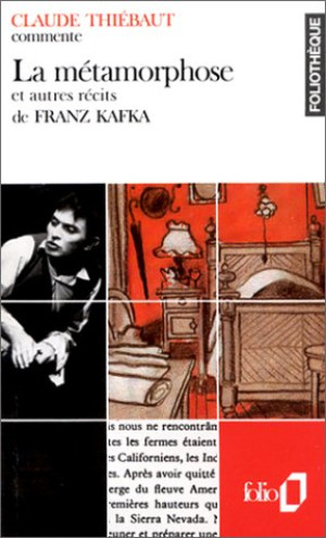 Claude Thiebaut - GEBRAUCHT La métamorphose et autres récits de Franz Kafka - Preis vom 01.06.2026 05:25:12 h