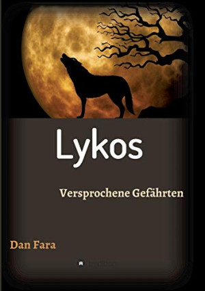 Dan Fara Lykos: Versprochene Gefährten