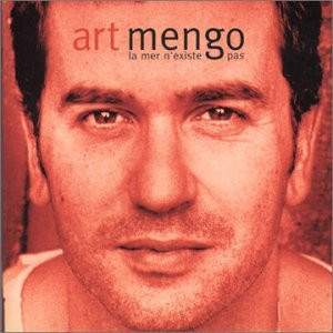 Art Mengo - GEBRAUCHT La Mer N'existe Pas [3eme Albu - Preis vom 27.05.2026 05:29:03 h