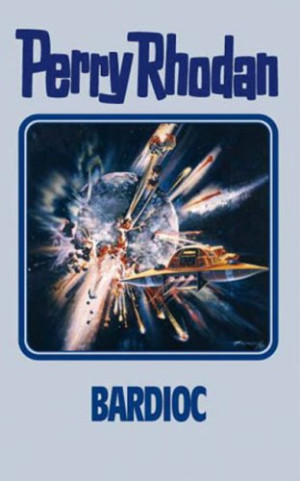 William Voltz Bardioc. Perry Rhodan 100. (Perry Rhodan Silberband)