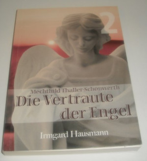 Irmgard Hausmann Die Vertraute Der Engel