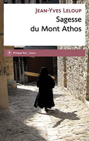 Sagesse Du Mont Athos