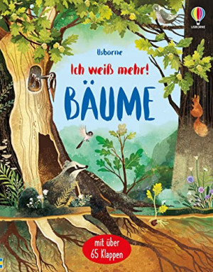 Emily Bone Ich Weiß Mehr! Bäume: Unter 65 Klappen Die Geheimnisse Von Baum Und Wald Entdecken – Ab 6 Jahren (Ich-Weiß-Mehr-Reihe)