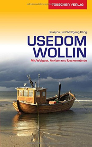 Wolfgang Kling Usedom Und Wollin: Mit Wolgast, Anklam Und Ueckermünde (Trescher-Reihe Reisen)