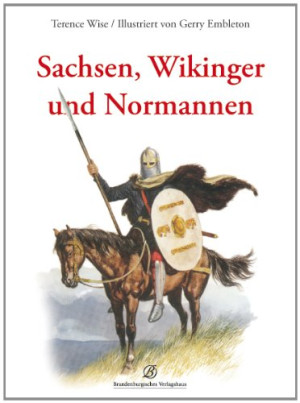 Terence Wise Sachsen, Wikinger, Normannen
