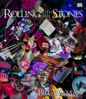 Bill Wyman Rolling With The Stones