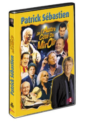 Patrick Sebastien : De L'Autre Coté Du Miroir [Fr Import]