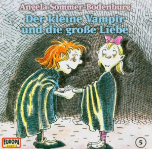 Angela Sommer-Bodenburg Der Kleine Vampir - Cd: Der Kleine Vampir 05. Und Die Große Liebe. Cd.: Folge 5