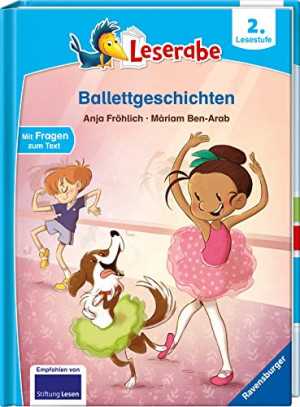 Anja Fröhlich Ballettgeschichten (Leserabe - 2. Lesestufe)