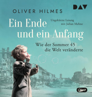 Oliver Hilmes - GEBRAUCHT Ein Ende und ein Anfang. Wie der Sommer 45 die Welt veränderte: Ungekürzte Lesung mit Julian Mehne (1 mp3-CD) - Preis vom