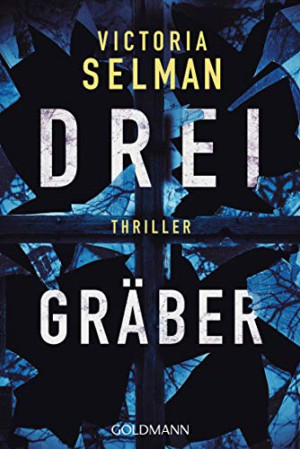 Victoria Selman Drei Gräber: Thriller - Ein Fall Für Ziba Mackenzie 2