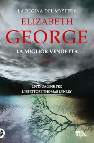 Elizabeth George La Miglior Vendetta (Suspense Best Seller)
