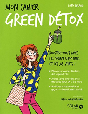 Dany Culaud Mon Cahier Green Détox