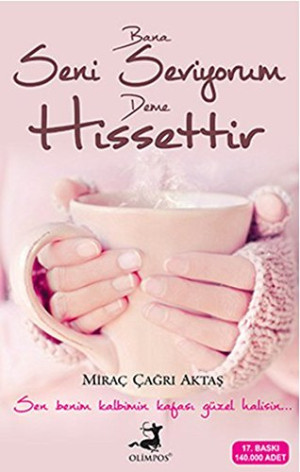 MiraÃ§ Ã‡aÄŸrÄ± AktaÅŸ - GEBRAUCHT Bana Seni Seviyorum Deme Hissettir: Sen benim kalbimin kafasi gÃ¼zel halisin - Preis vom 31.05.2026 05:27:35 h