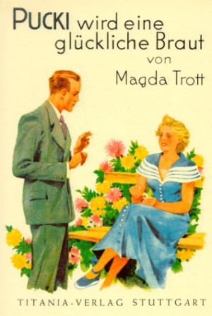 Magda Trott - GEBRAUCHT Pucki wird eine glückliche Braut - Band 7: Bd. 7 - Preis vom 10.06.2026 05:35:22 h