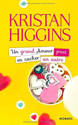 Kristan Higgins Un Grand Amour Peut En Cacher Un Autre