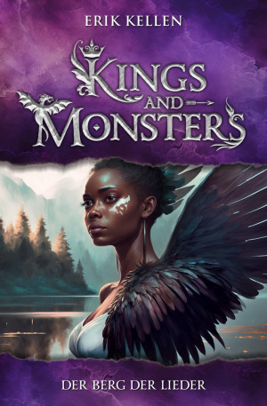 Kings And Monsters - Der Berg Der Lieder: Die Akademie Der Fünf Himmel